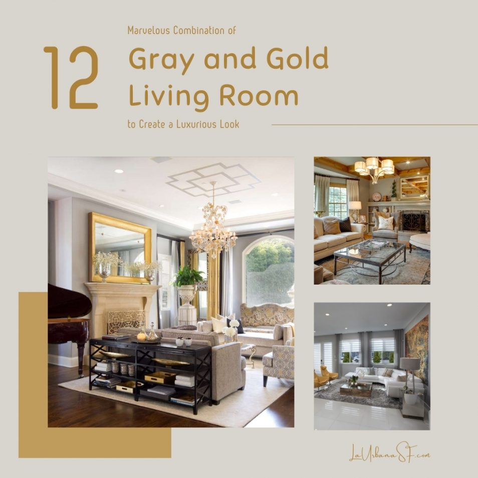 12 Marvelous Combination Of Gray And Gold Living Room