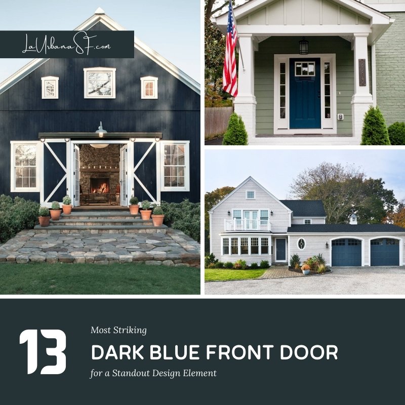 13 Most Striking Dark Blue Front Door For A Standout Design Element