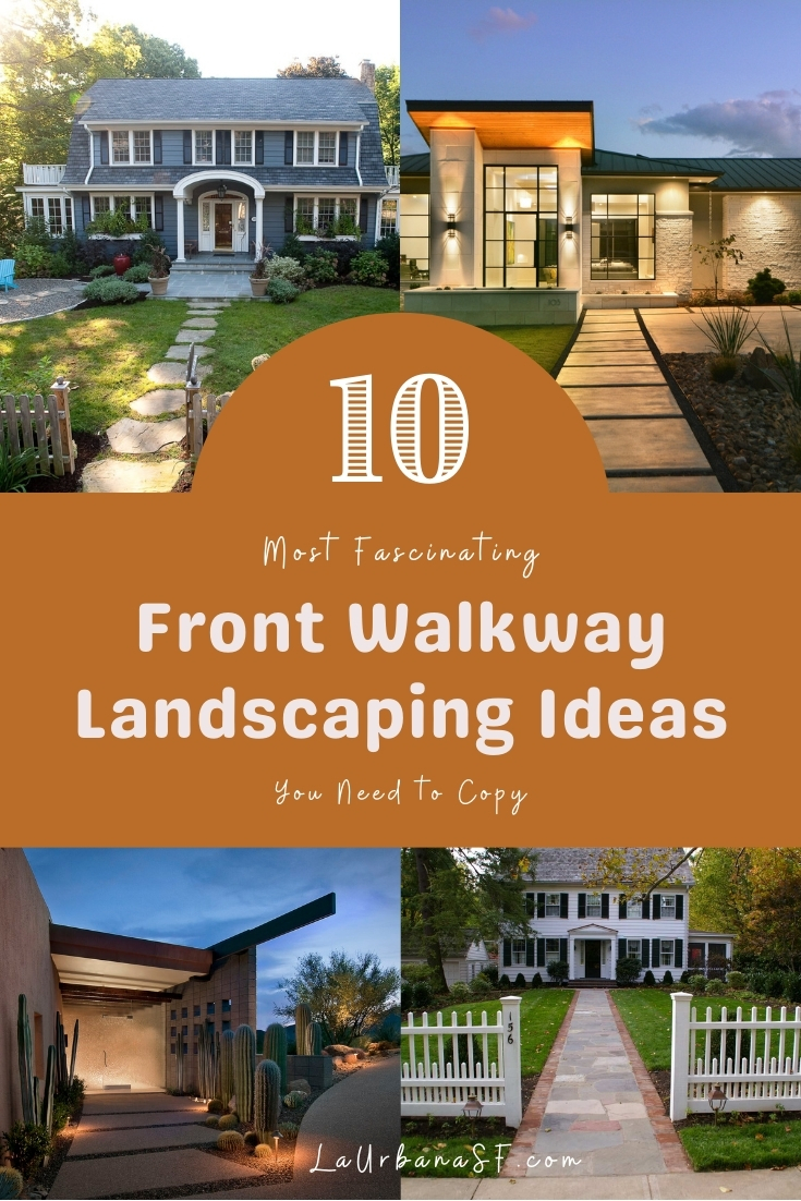 10 Most Fascinating Front Walkway Landscaping Ideas You Need To Copy