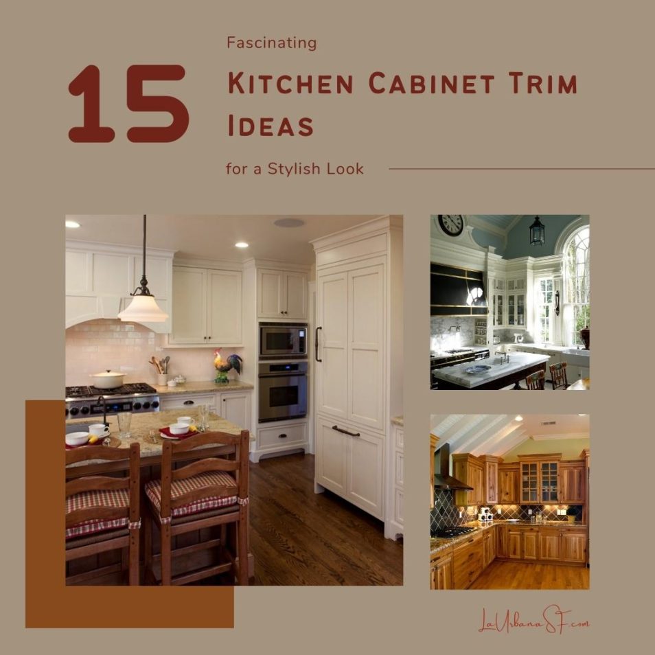 15 Fascinating Kitchen Cabinet Trim Ideas