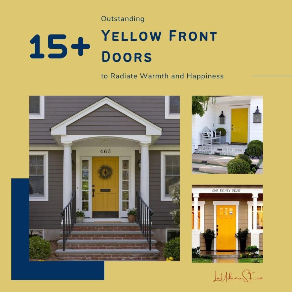 15  Outstanding Yellow Front Doors To Radiate Warmth And Happiness