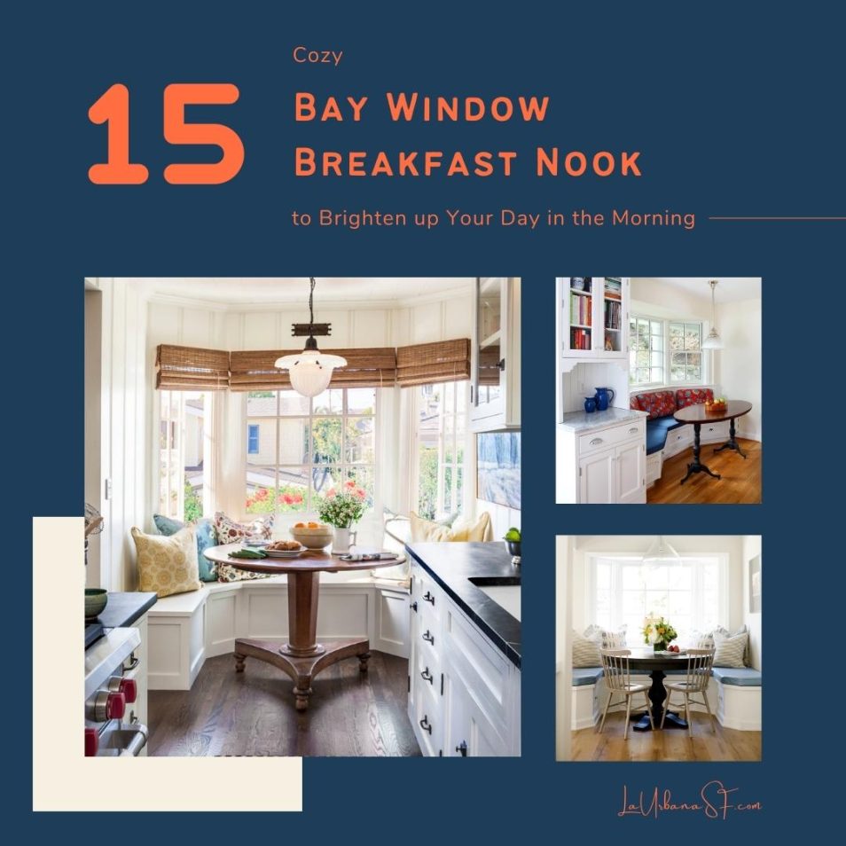 15 Cozy Bay Window Breakfast Nook