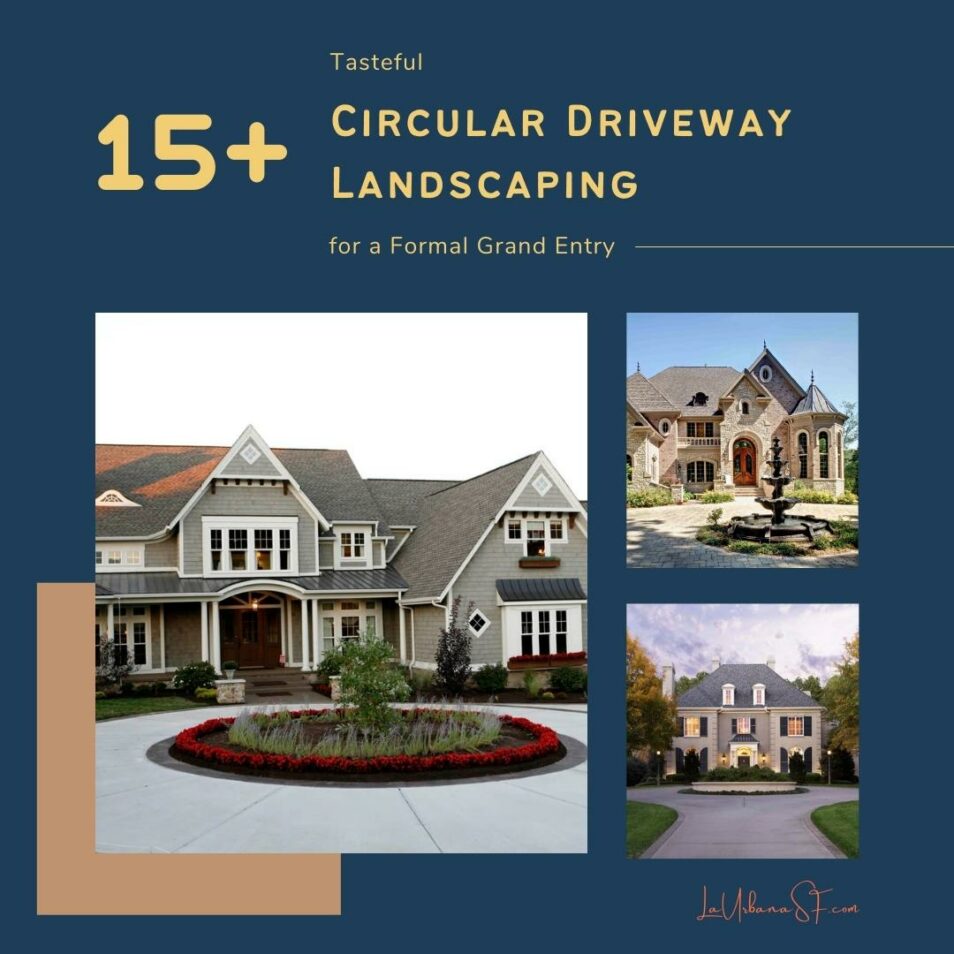 15  Tasteful Circular Driveway Landscaping